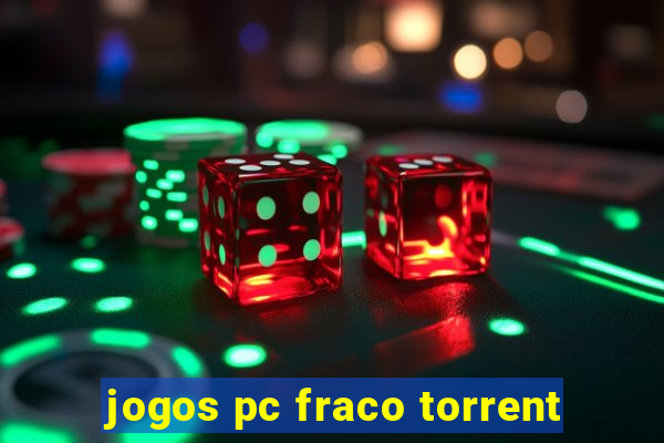 jogos pc fraco torrent